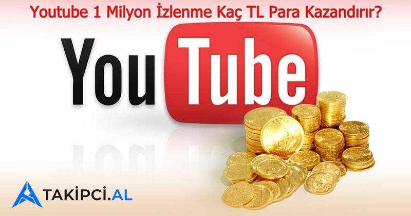 Youtube 1 Milyon İzlenme Kaç Tl Para Kazandırır